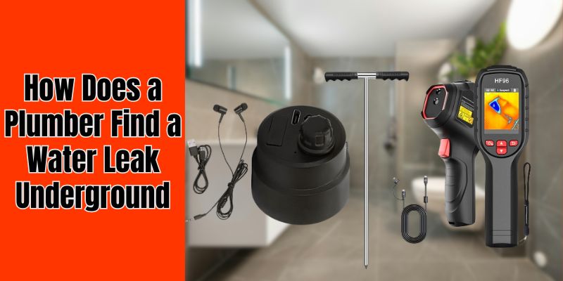 How Does a Plumber Find a Water Leak Underground
