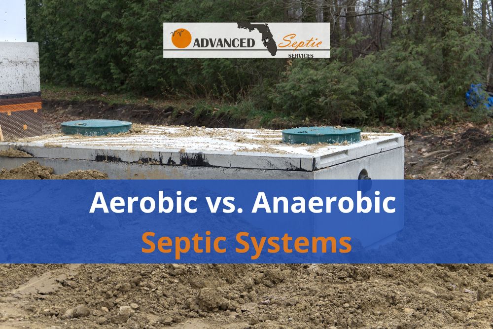 Aerobic Vs Anaerobic Septic Systems