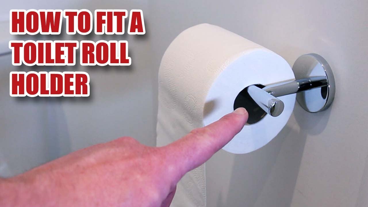 How to Install a Toilet Roll Holder