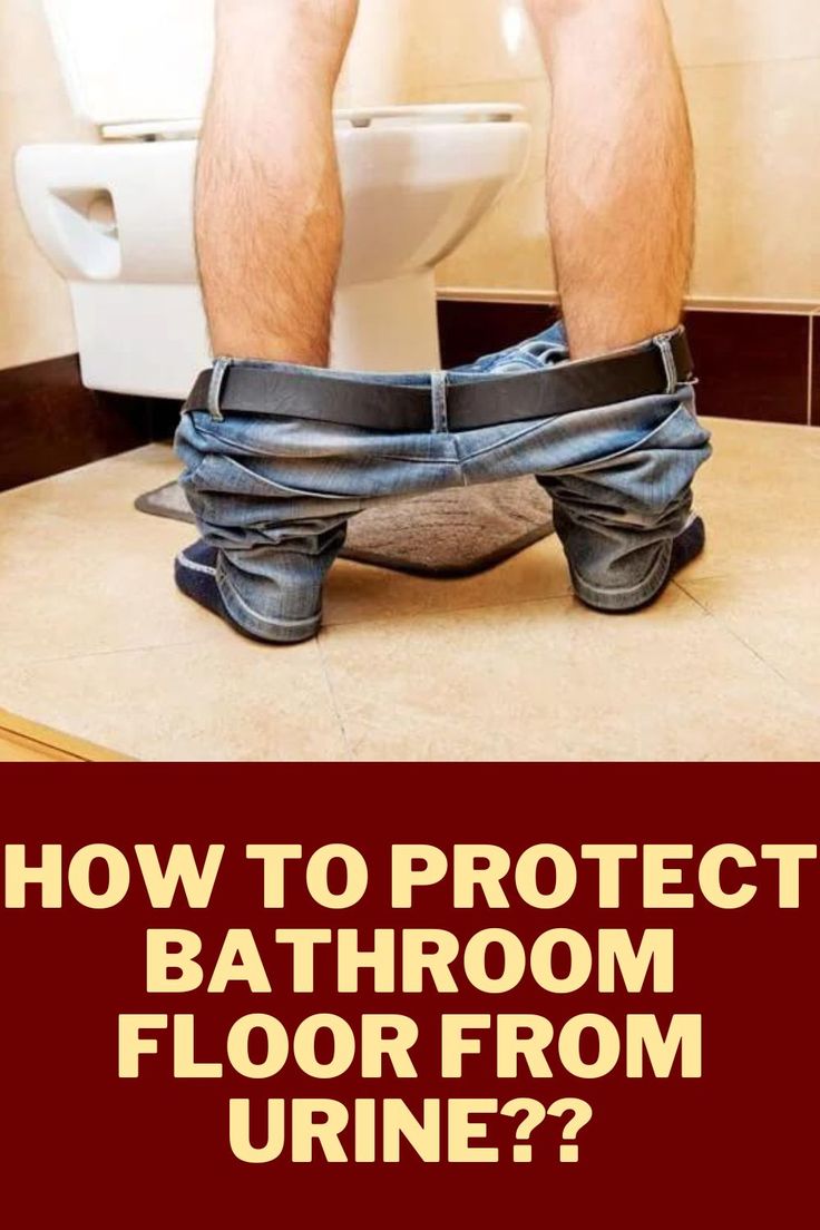 Protect Bathroom Floor From Urine