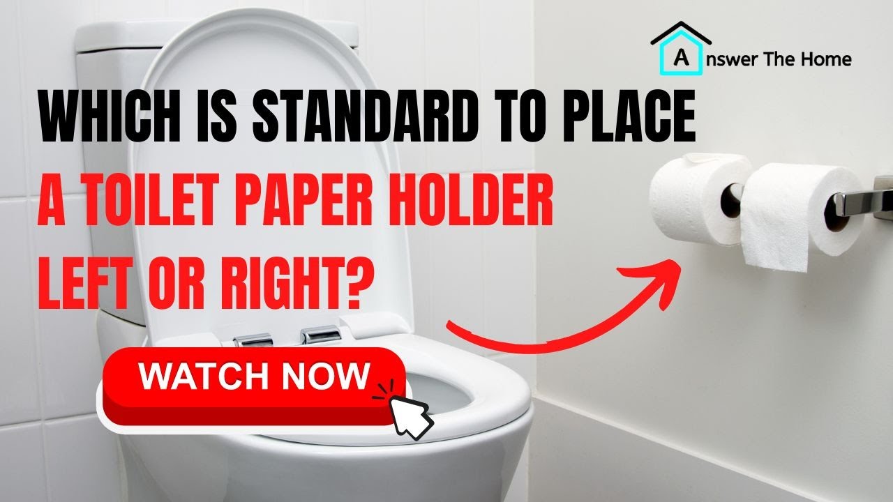 Toilet Paper Holder Left Or Right