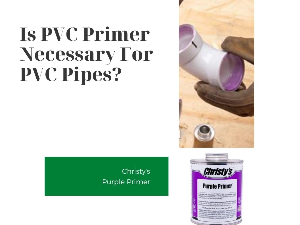 What Does Pvc Primer Do?