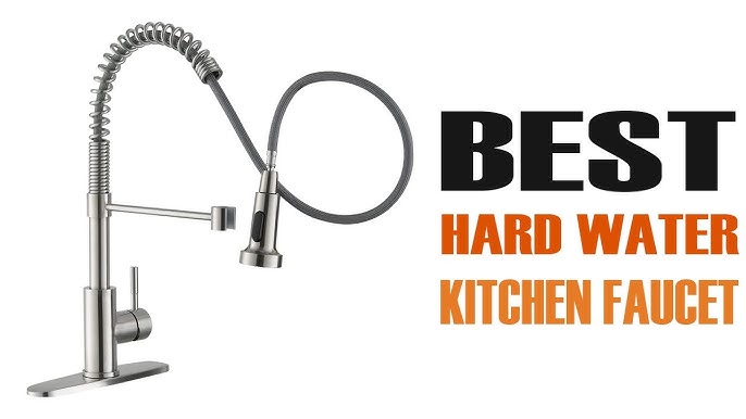 Best Kitchen Faucet for Hard Water