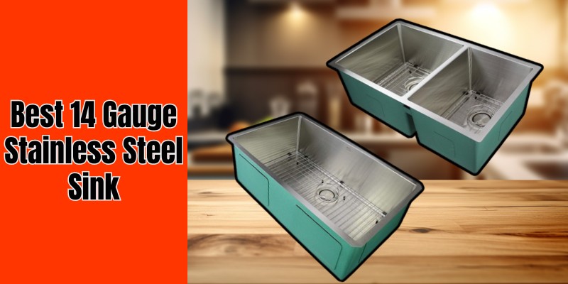 Best 14 Gauge Stainless Steel Sink